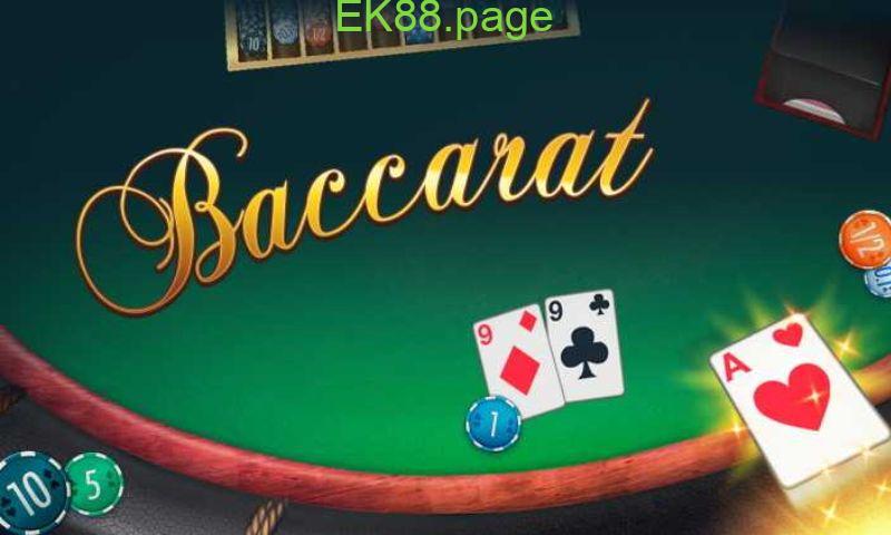 Baccarat là game bài EK88 hấp dẫn hàng đầu